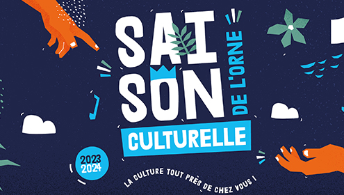 La saison culturelle de l'Orne 2023-2024