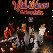 Le Bal à Mômes et son orchestre